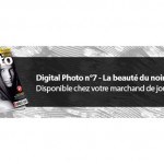 Digital Photo n°7 – La beauté du noir & blanc